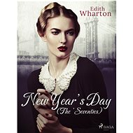 New Year’s Day (The ’Seventies) - Edith Wharton