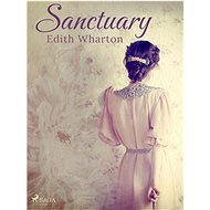 Sanctuary - Edith Wharton