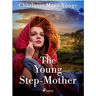 The Young Step-Mother - Charlotte Mary Yonge