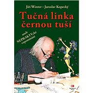 Tučná linka černou tuší - Jiří Winter