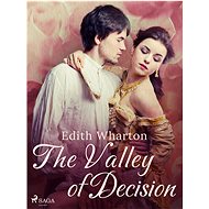 The Valley of Decision - Edith Wharton