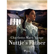 Nuttie's Father - Charlotte Mary Yonge