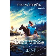 Bezejmenná: Jediný - Otakar Pospíšil
