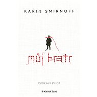Můj bratr - Karin Smirnoff