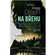 Na břehu minulosti - Gregg Olsen