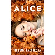 Alice - Helena Farníková