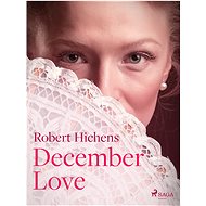 December Love - Robert Hichens