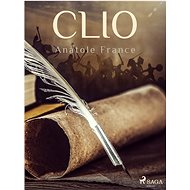 Clio - Anatole France