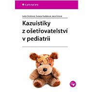 Case reports in paediatric nursing - Zuzana Hudáková
