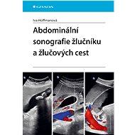 Abdominal sonography of the gallbladder and biliary tract - Iva Hoffmanová