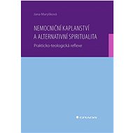 Hospital Chaplaincy and Alternative Spirituality - Jana Maryšková