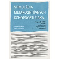 Stimulácia metakognitívnych schopností žiaka. Program SMARTS - analýza kvalitatívnej experimentálnej - Jiřina Martínková