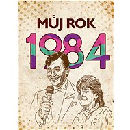 Můj rok 1984 - Martin Ježek