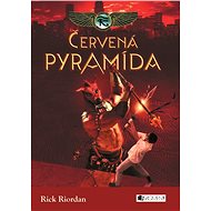 Kronika Cartera Kana – Červená pyramída - Rick Riordan