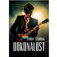 Dokonalost - Lydia Strong