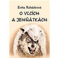 O vlcích a jehňátkách - Evita Roháčková