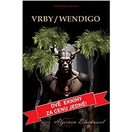 Vrby / Wendigo - Algernon Blackwood