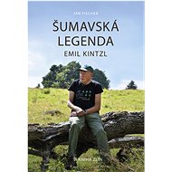 Šumavská legenda Emil Kintzl - Jan Fischer