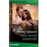 Noci, na něž zapomněla - Maisey Yatesová