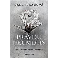 Pravdu neumlčíš - Jane Isaac