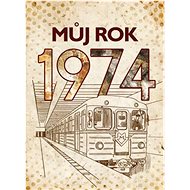 Můj rok 1974 - Jarmila Frejtichová