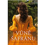 Vůně šafránu - Sarah Parsley