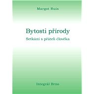 Bytosti přírody  - Margot Ruis