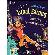 Iqbal Farooq and the Crown Jewels - Manu Sareen