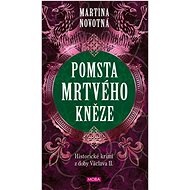 Revenge of the Dead Priest - Martina Novotná