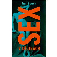 Sex in history - Jan Bauer