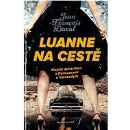 LuAnne na cestě - Jean-Francois Duval