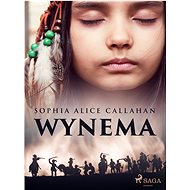 Wynema - Sophia Alice Callahan