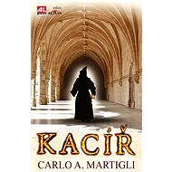 Kacíř - Carlo Adolfo Martigli