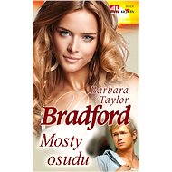 Mosty osudu - Barbara Taylor Bradford