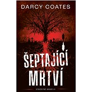 Šeptající mrtví - Darcy Coates