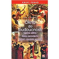Okno do budoucnosti - Jan A. Novák