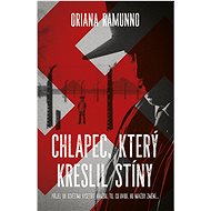 Chlapec, který kreslil stíny - Oriana Ramunno