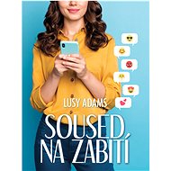 Soused na zabití - Lusy Adams