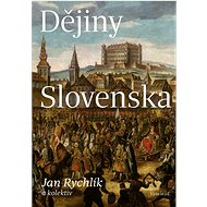 Dějiny Slovenska - Jan Rychlík