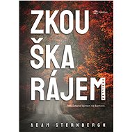 A trial by paradise - Adam Sternbergh