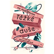 Těžké duše - Iva Hadj Moussa