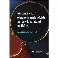 Principy a využití vybraných analytických metod v laboratorní medicíně - Jan Vacek