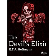 The Devil's Elixir - E.T.A. Hoffmann