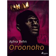 Oroonoko - Aphra Behn