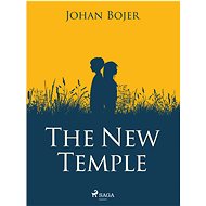 The New Temple - Johan Bojer