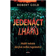 Jedenáct lhářů - Robert Gold