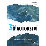 Třikrát o autorství - Anna Tichá