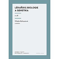 Lékařská biologie a genetika (2. díl) - Milada Kohoutová  Kol.
