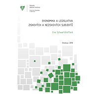 Ekonomika a legislativa ziskových a neziskových subjektů - Eva Schwartzhoffová