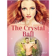 The Crystal Ball - Erotic Short Story - Flora W. Green